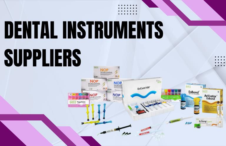 How Dental Instruments Suppliers Impact Quality and Patient Care